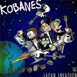 The Kobanes - Japan Invasion