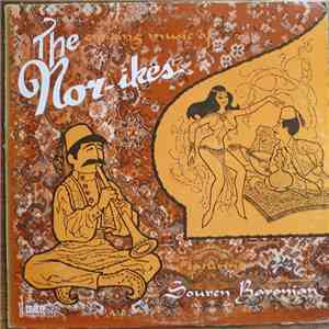 The Nor-Ikes - The Exciting Music of The Nor-ikes Featuring Souren Baronian
