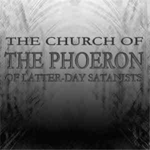 The Phoeron - The Church Of The Phoeron Of Latter-Day Satanists