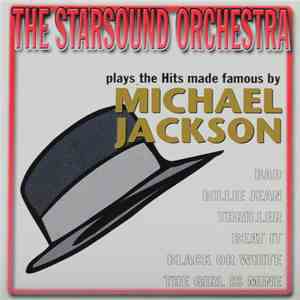 The Starsound Orchestra - Plays The Hits Made Famous By Michael Jackson