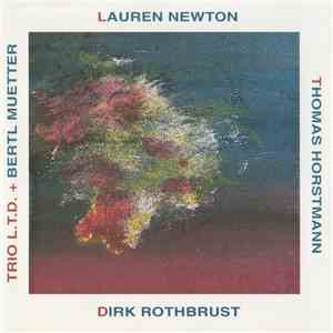 Trio L.T.D. - Lauren Newton / Thomas Horstmann / Dirk Rothbrust + Bertl Mue ...