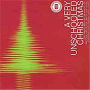 Various - A Very Unschooled Christmas