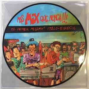 Various - Mas Mix Que Nunca!!! El Primer Megamix Italo-español