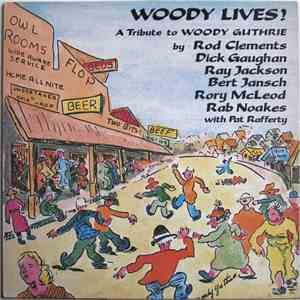Various - Woody Lives! A Tribute To Woody Guthrie