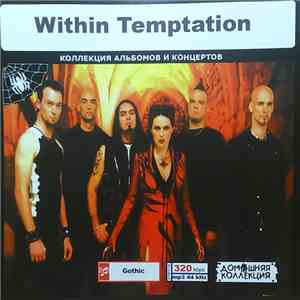 Within Temptation - Коллекция Альбомов И Концертов