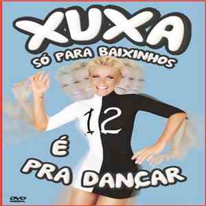 Xuxa - Só Para Baixinhos 12 - É Pra Dançar!