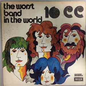 10cc - The Worst Band In The World