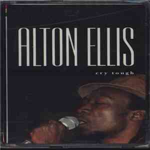 Alton Ellis - Cry Tough