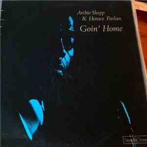 Archie Shepp & Horace Parlan - Goin' Home