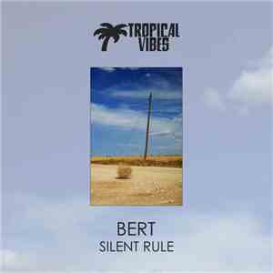 Bert - Silent Rule