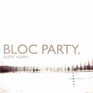 Bloc Party. - Silent Alarm