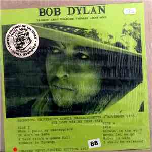 Bob Dylan - Thinkin' About Turquoise Thinkin About Gold