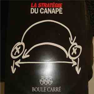 Boule Carré - La Stratégie Du Canapé