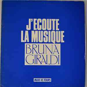 Bruna Giraldi - J'Ecoute La Musique