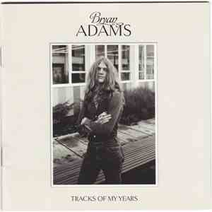 Bryan Adams - Tracks Of My Years