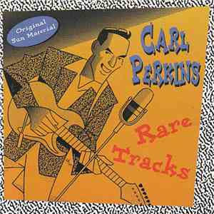 Carl Perkins - Rare Tracks