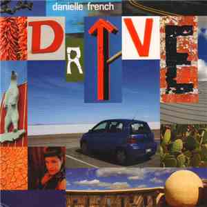 Danielle French - Drive