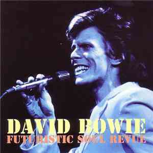 David Bowie - Futuristic Soul Revue