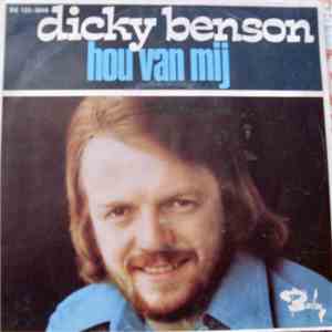 Dicky Benson - Hou Van Mij/Toch Voel Ik Dat Ik Leef