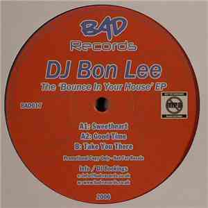 DJ Bon Lee - The 'Bounce In Your House' EP