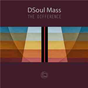 DSoul Mass - The Difference