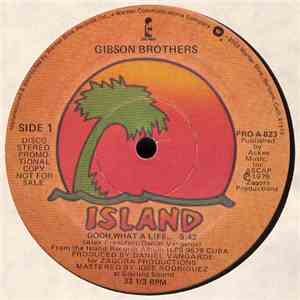 Gibson Brothers - Oooh, What A Life... / Better Do It Salsa!
