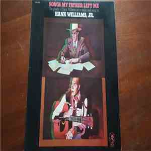 Hank Williams Jr. - Songs My Father Left Me