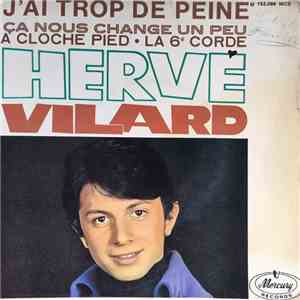 Hervé Vilard - J'Ai Trop De Peine