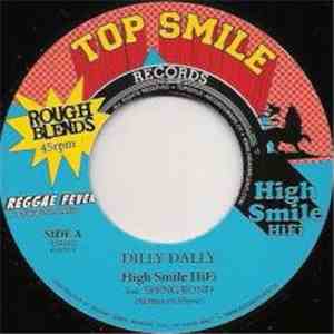 High Smile HiFi Feat Speng Bond - Dilly Dally