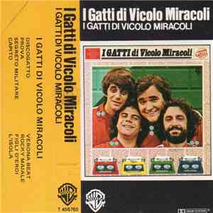 I Gatti Di Vicolo Miracoli - I Gatti Di Vicolo Miracoli
