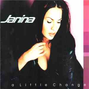 Janina - A Little Change