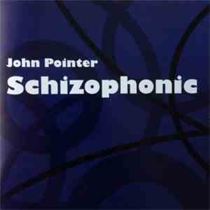 John Pointer - Schizophonic