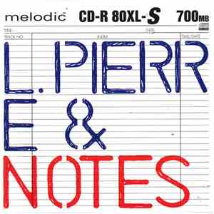 L. Pierre & Notes - I Hate T-shirts That Say 1977