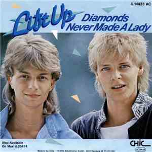 Lift Up - Diamonds Never Made A Lady