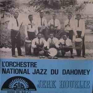 L'Orchestre National Jazz Du Dahomey - Jerk Houelie