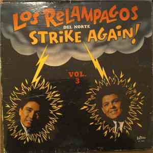 Los Relampagos Del Norte - Strike Again! (Vol. 3)