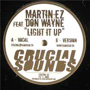 Martin:EZ Feat Don Wayne - Light It Up