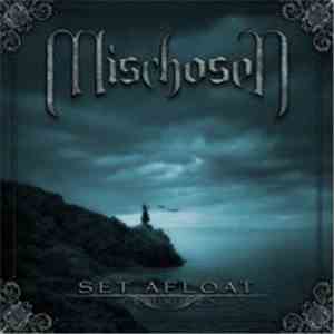 Mischosen - Set Afloat