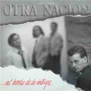Otra Nacion - Al Borde De La Intriga