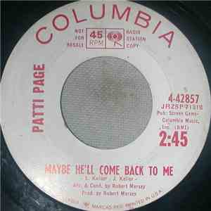 Patti Page - Maybe He'll Come Back To Me