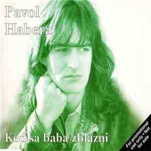 Pavol Habera - Keď Sa Baba Zblázni