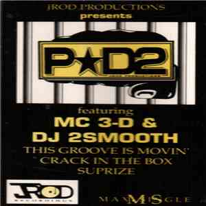 P-D2 Feat. MC 3-D & DJ 2Smooth - The Groove Is Movin'
