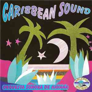 Qrquesta Sonora De Havana - Caribbean Sound
