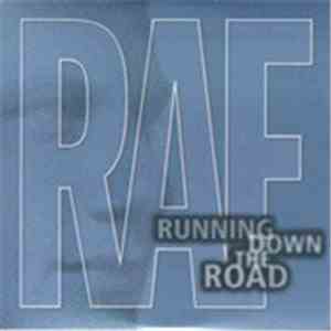 Raf - Running Down The Road
