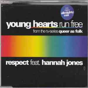 Respect Featuring Hannah Jones - Young Hearts Run Free
