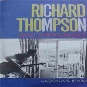 Richard Thompson - Small Town Romance (Live / Solo In New York)