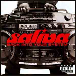 Saliva - Back Into Your System