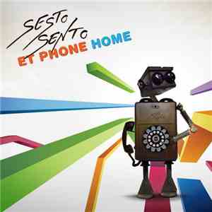 Sesto Sento - ET Phone Home