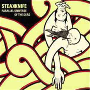 Steakknife - Parallel Universe Of The Dead