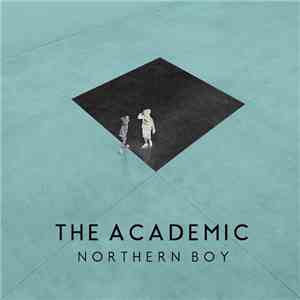 The Academic - Northern Boy